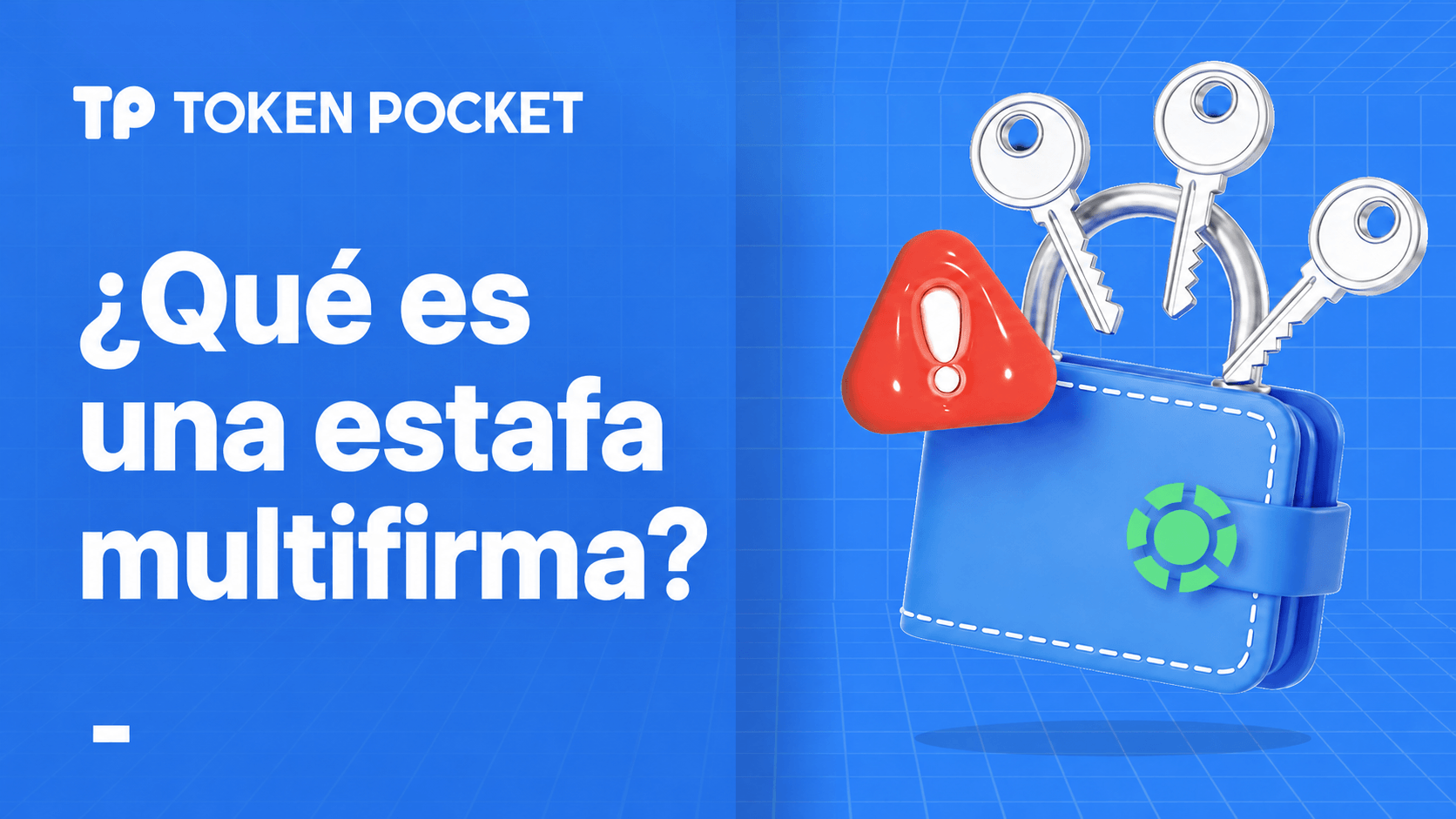 Tutorial de prevención y estafas de billeteras multifirma